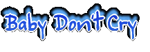 Baby Don't Cry 